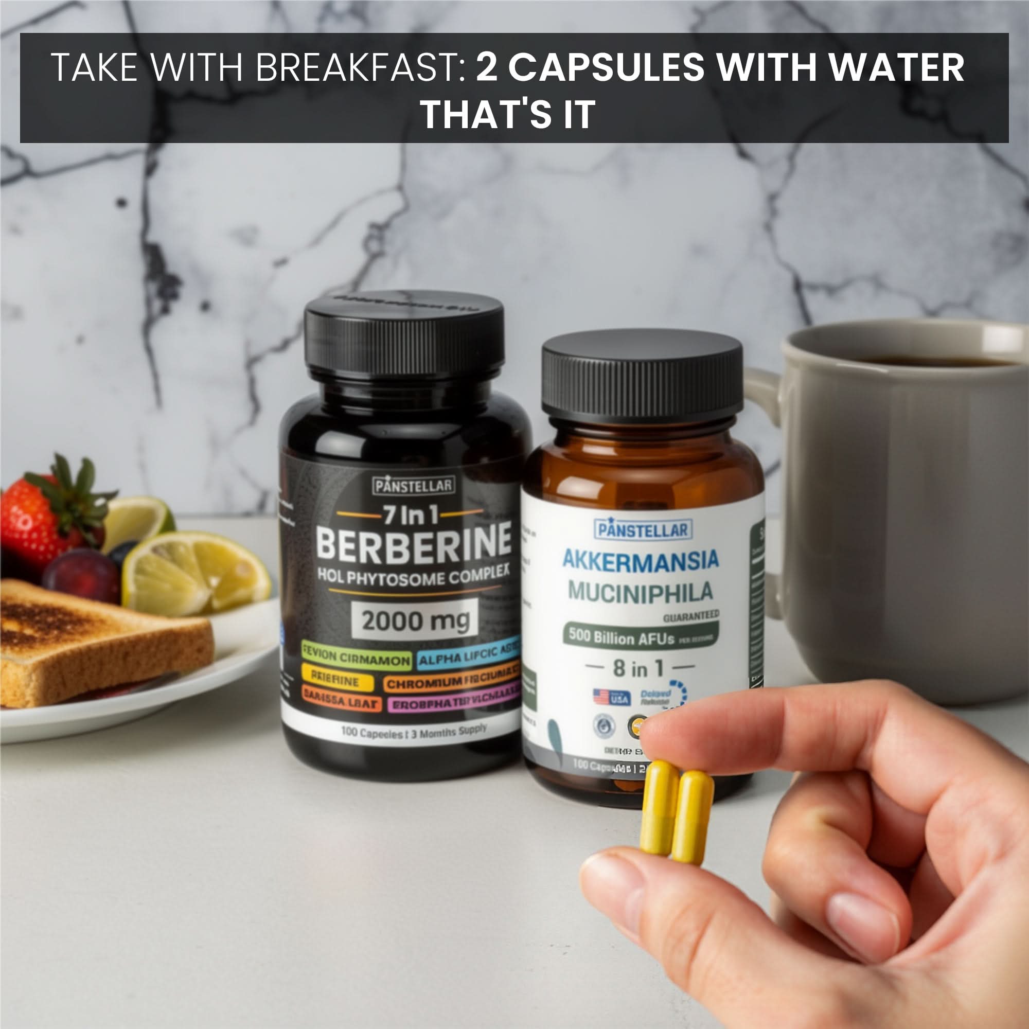 Hand holding yellow capsules near Panstellar Berberine and Akkermansia Muciniphila supplement bottles on breakfast table with fruit, toast, and coffee.